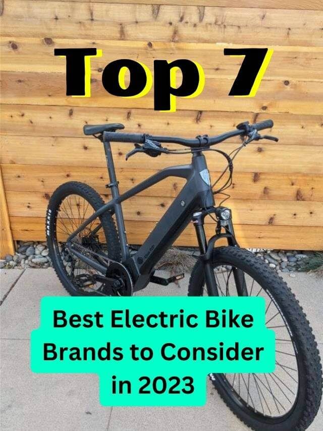 Top 7 Best Electric Bike Brands to Consider in 2023