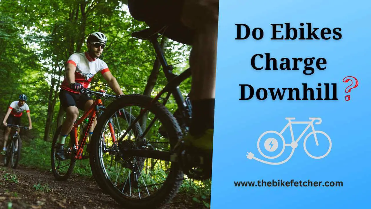 do electric bikes charge downhill