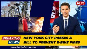 New York City passes a bill to prevent ebike battery fires