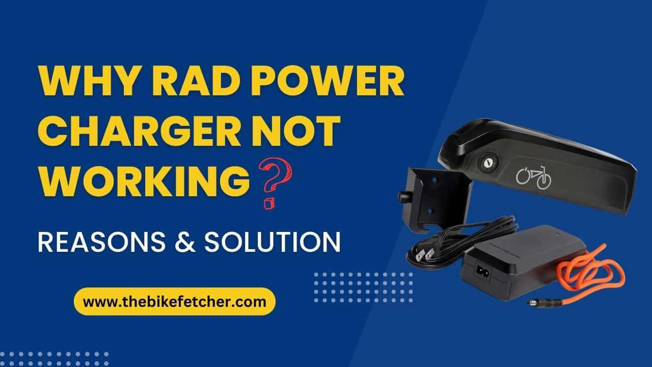 why rad power bike charger not working