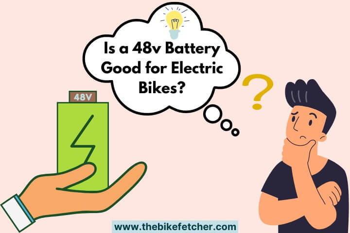 Is a 48v Battery Good for Electric Bikes