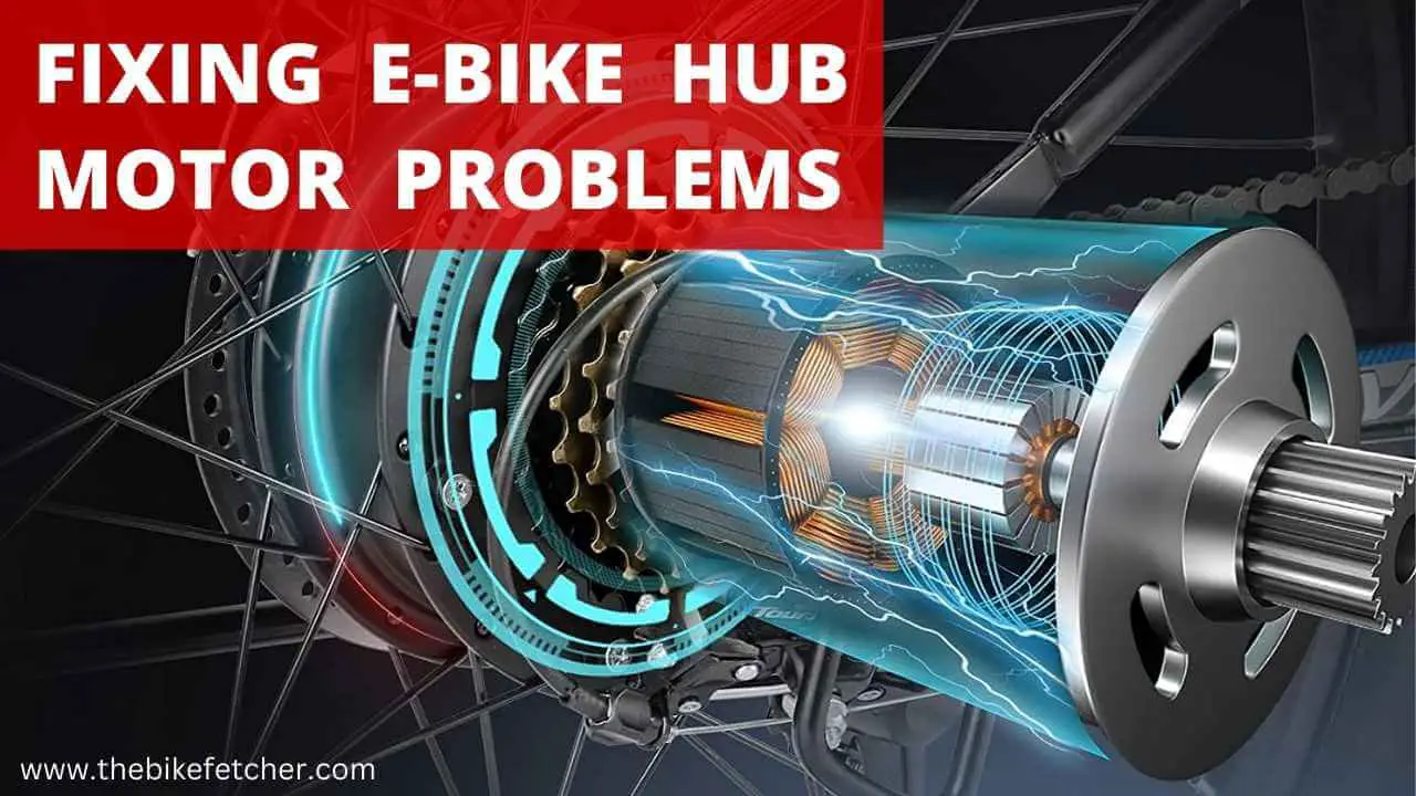 electric bike hub motor problems